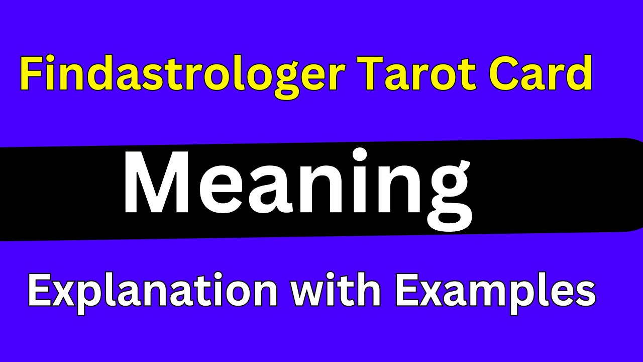 Findastrologer Tarot Card Meaning