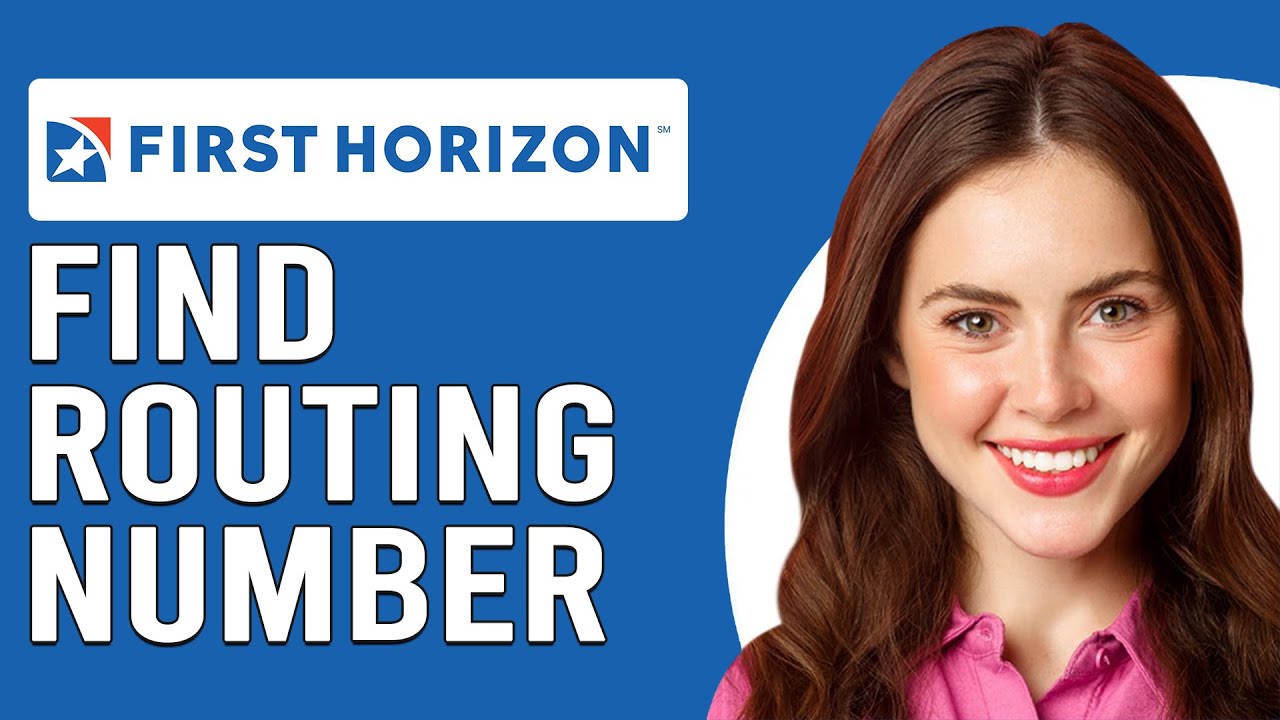 How To Find Routing Number First Horizon (How To Locate Routing Number on First Horizon)