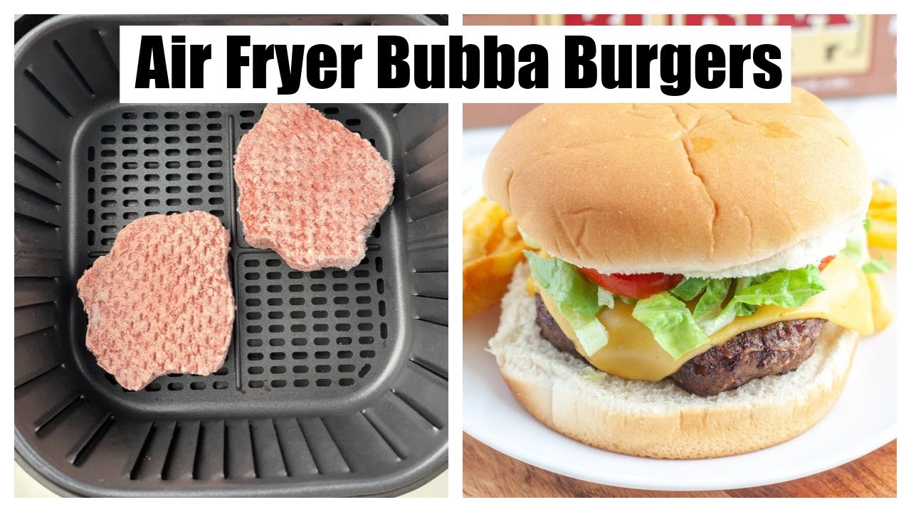 Bubba Burgers In Air Fryer