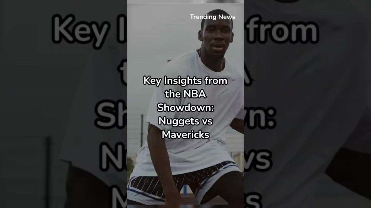 denver nuggets vs dallas mavericks match player stats