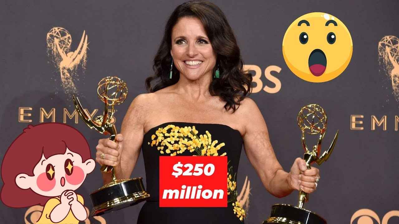 Is Julia Louis Dreyfus's net worth really $250 million dollars?