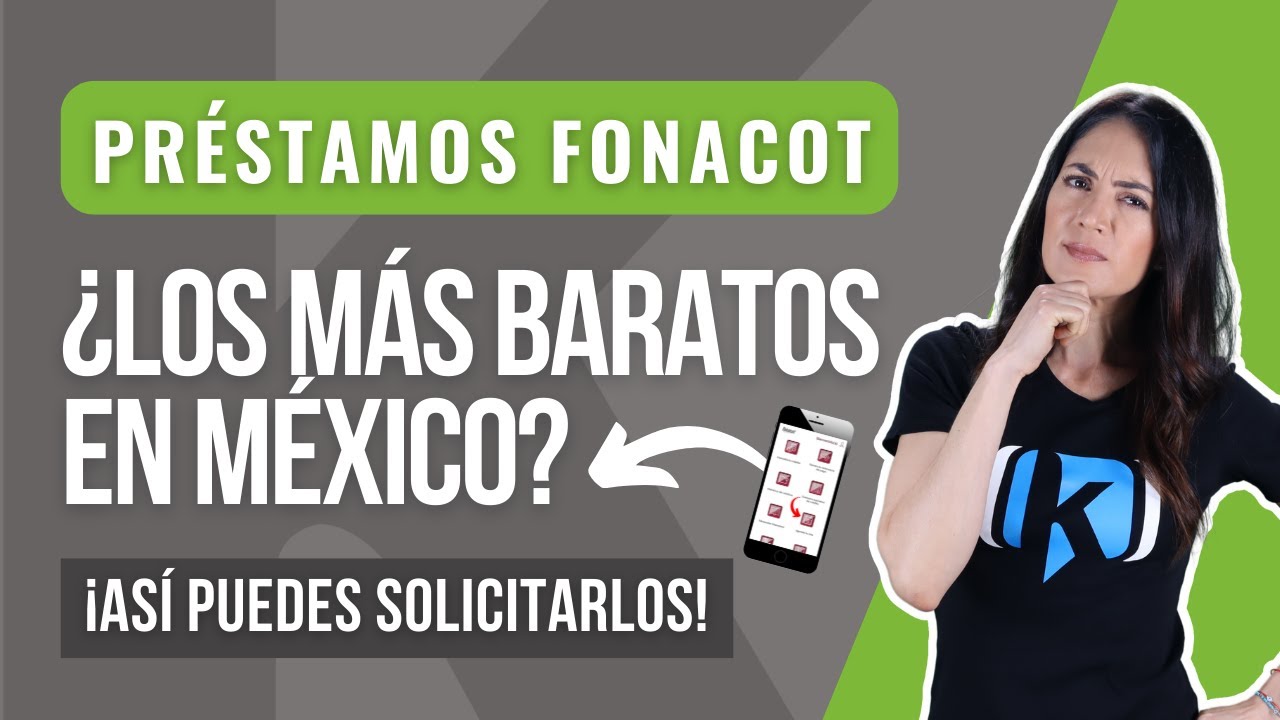 Préstamos Fonacot: Requisitos, tasas y comisiones | ¿Te convienen?