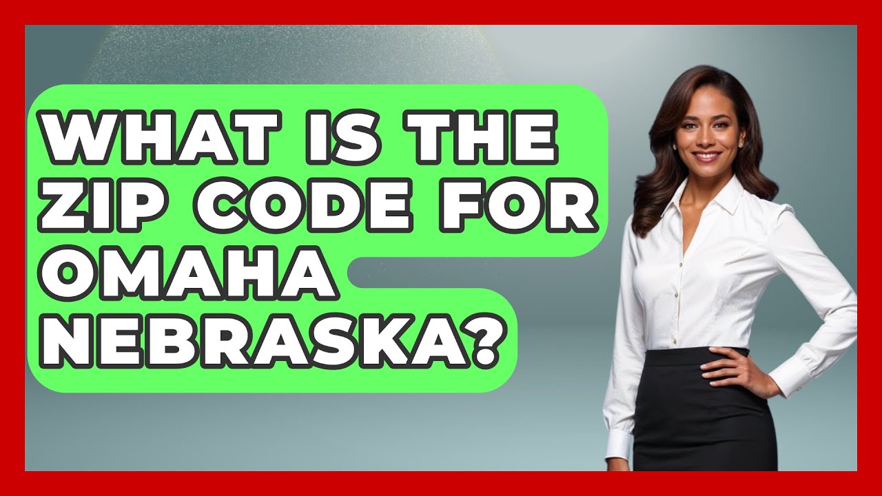 What Is The Zip Code For Omaha Nebraska? - The Midwest Guru