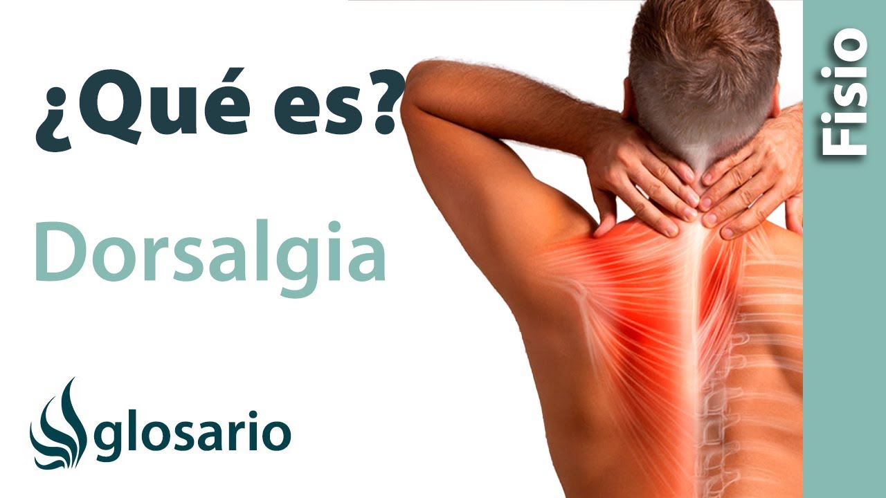 DORSALGIA | ¿Qué es?
