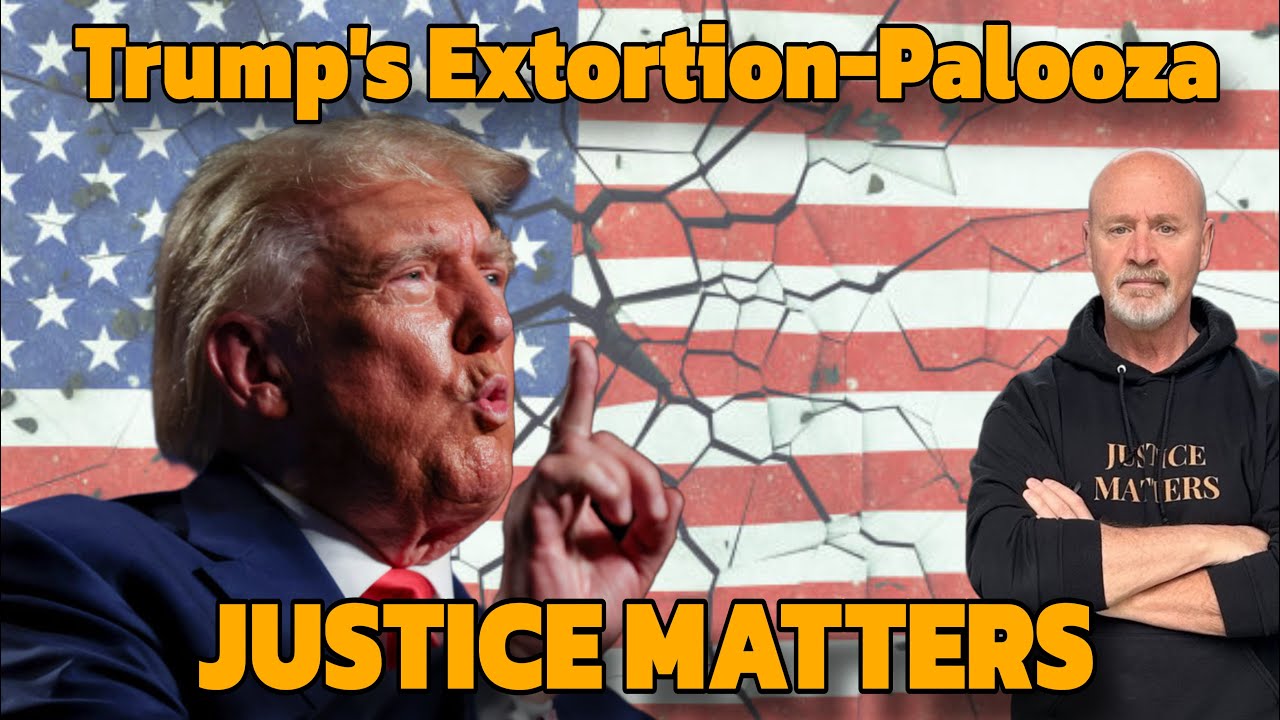 Trump's Extortion-Palooza!