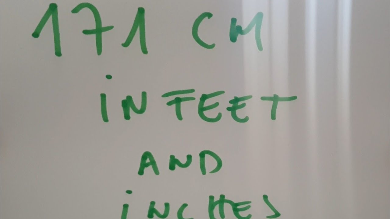 171 cm in feet and inches?