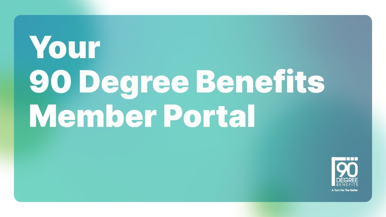 90 Degree Benefits Member Portal Walkthrough